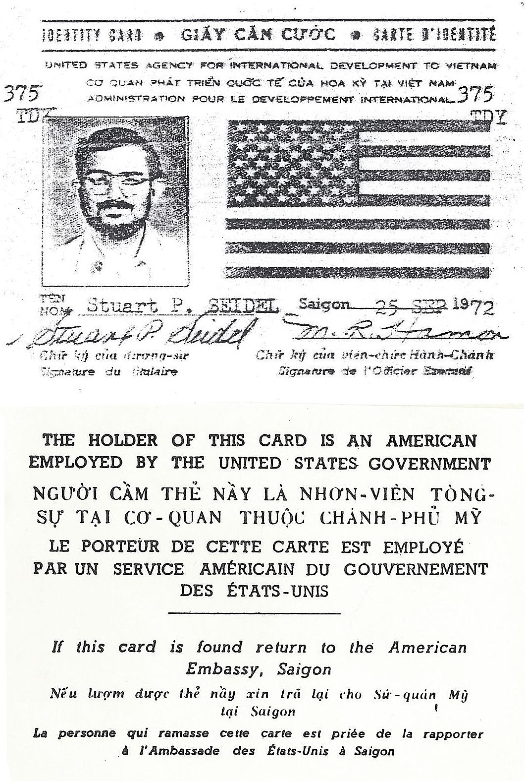 As an attorney in the Chief Counsel's office at Customs headquarters in Washington, Stuart P. Seidel was invited to Saigon in 1972 to review the draft customs code of the Republic of Vietnam. He worked with Officer Nguyen Tan Thanh to study the laws and suggest modifications. Most of the recommendations in his final 56-page report were adopted in the new Vietnamese Customs Code. This image is from a photocopy of Mr. Seidel's Vietnam identification card; the original was turned in when he left the country. (Courtesy Stuart P. Seidel)