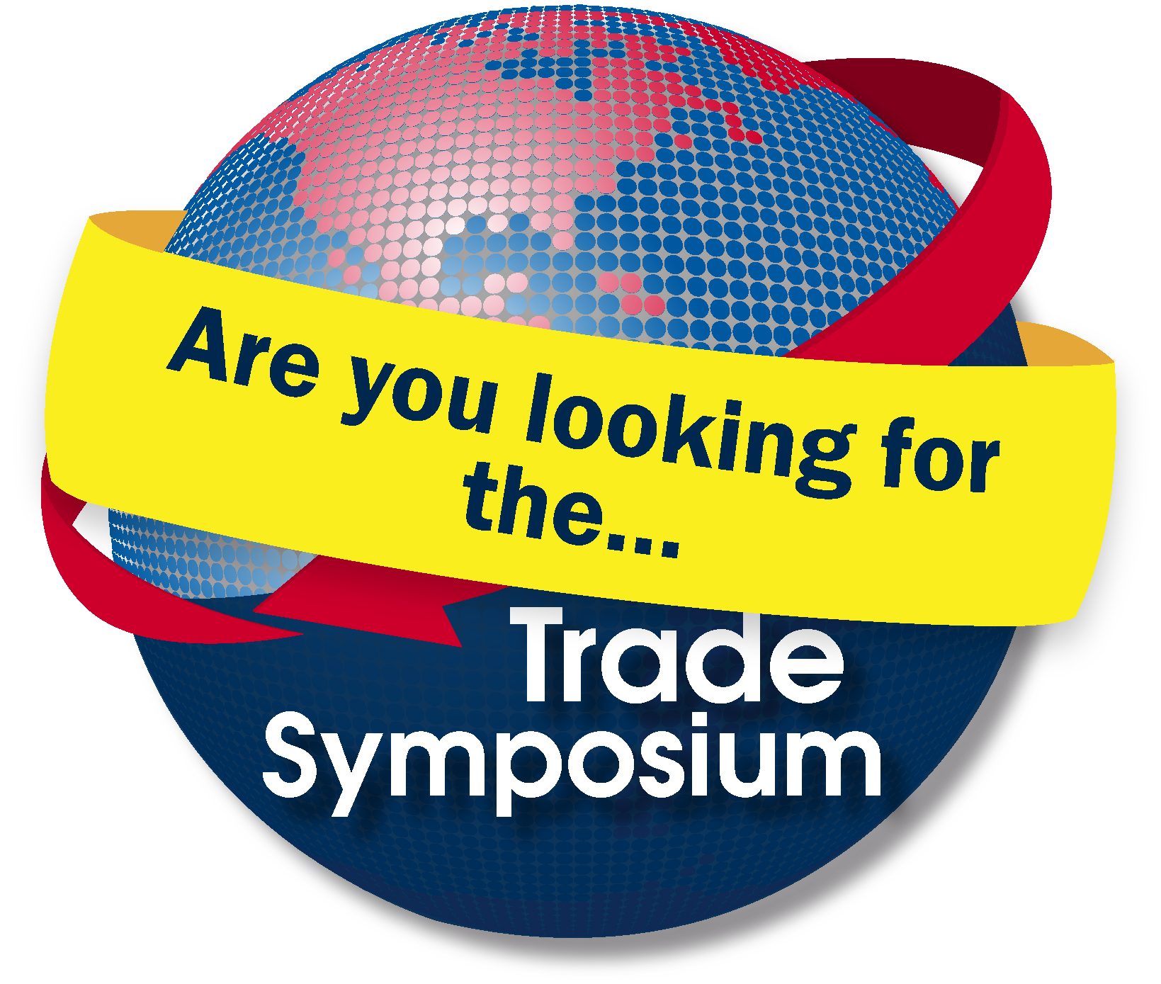 U.S. Customs and Border Protection’s (CBP) Trade Symposium and Customs Trade Partnership Against Terrorism (CTPAT) Conference will be a combined event: 2022 Trade Facilitation and Cargo Security Summit to be held on July 18-20 in Anaheim, CA Registration opening announcement with globe and yellow ribbon going around the globe.