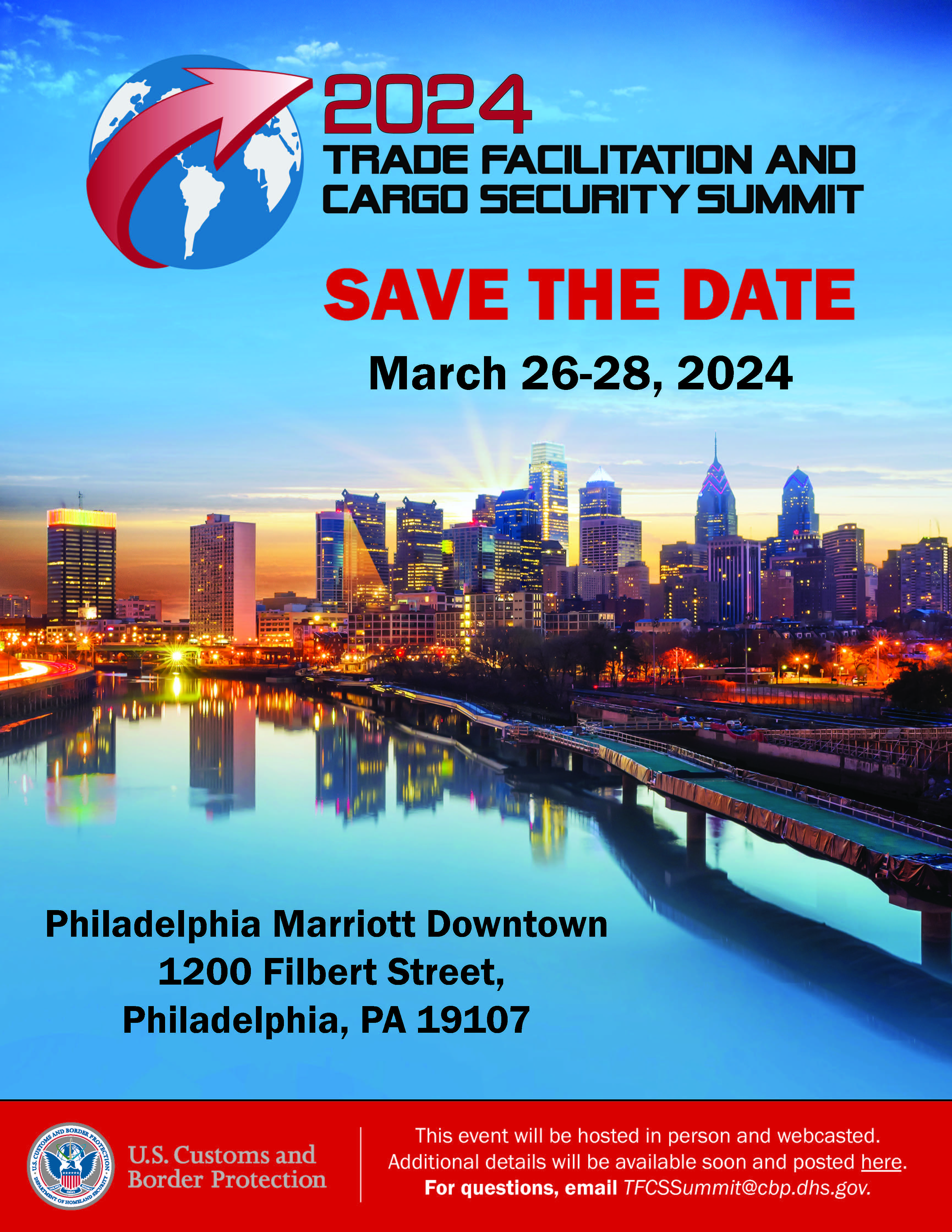 2024 Trade Facilitation and Cargo Security Summit - Save the Date: March 26-28, 2024, Philadephia Marriott Downtown, 1200 Filbert Street, Philadelphia, PA, 19107