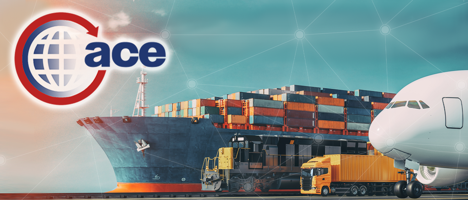 ACE logo overlaying image of cargo transportation vehicles (plane, truck, train and ship).
