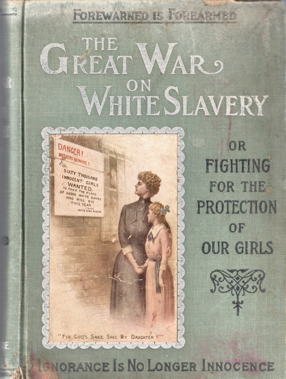 Photo of the book, "The Great War on White Slavery," by Clifford Roe