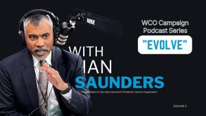 The Ian Saunders Campaign Podcast – Episode 3: Evolve