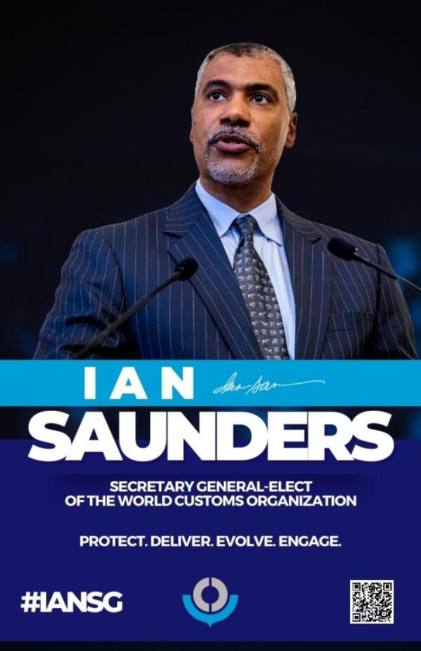 Official Campaign Poster for Ian Saunders, Secretary-General-Elect of the World Customs Organization
