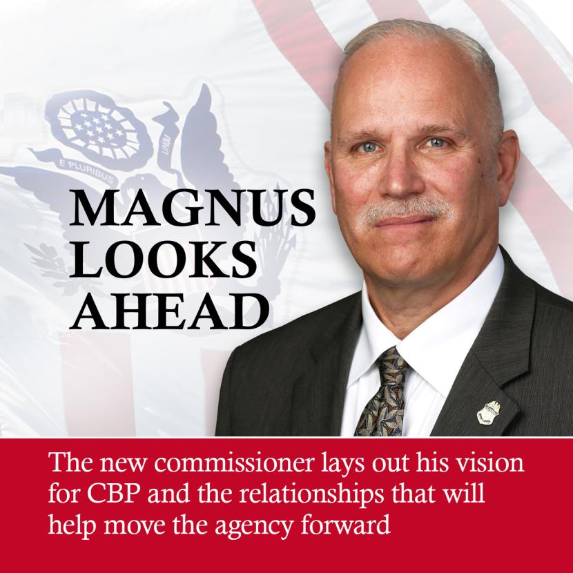 CBP Commissioner Chris Magnus looks ahead
