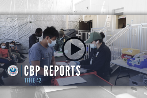 CBP Reports Title 42 - migrants are processed in a CBP facility
